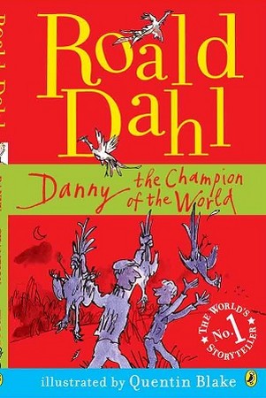 Roald dahl / Danny the Champion of the World