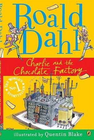 Roald Dahl : charlie and the chocolate Factory 