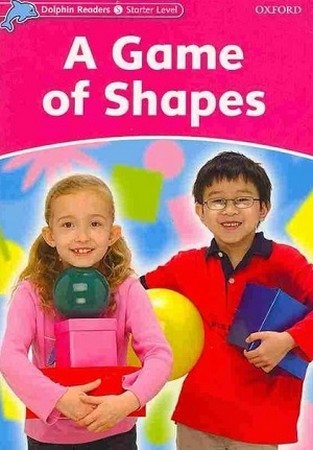 Dolphin Readers Starter  A Game of Shapes همراه با سی دی