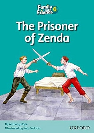 Family and Friends 6 The Prisoner of Zenda