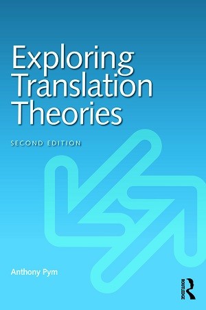 Exploring Translation Theories ویرایش دوم Pym