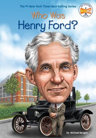WHO WAS HENRY FORD