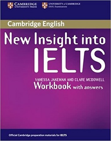 Cambridge New Insight into IELTS WorkBook  with Answers 