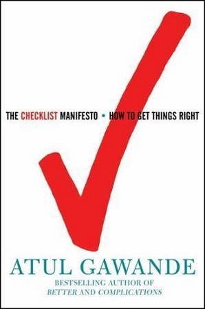 THE CHECKLIST MANIFESTO HOW TO GET THINGS RIGHT