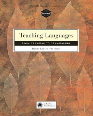 Teaching Language From Grammar to Grammaring