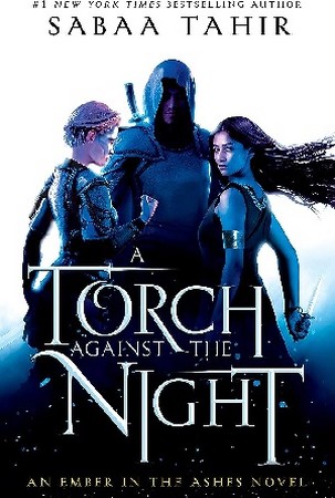 A TORCH AGAINST THE NIGHT / FULL TEXT / SABAA TAHIR 