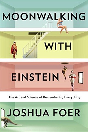 Moonwalking With Einstein 