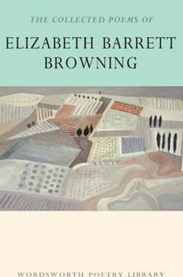THE COLLECTED POEMS OF ELIZABETH BARRETT BROWNING