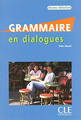 مقدماتی Grammaire en dialogues  Niveau débutant +CD