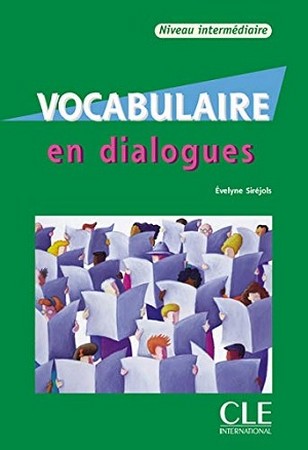 Vocabulaire en dialogues : Niveau intermediaire & CD-audio