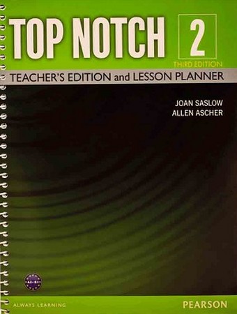 Top notch 2: teachers edition and lesson planner