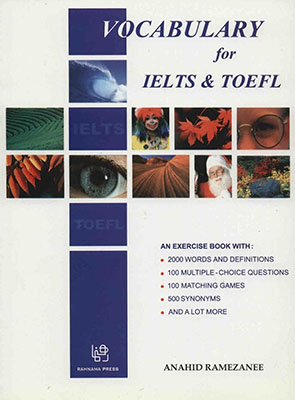 Vocabulary for IELTS & TOEFL: 2000 words and definitions, 100 matching games, 100 multiple ...