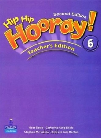 teachers edition hip hip hooray 6 second edition