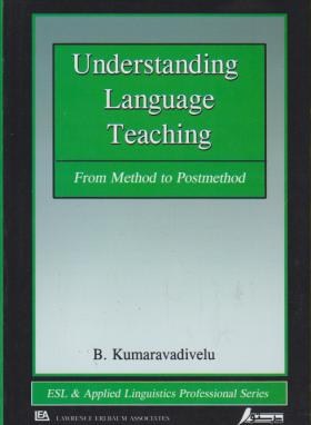 تصویر  KUMARAVADIVELU understanding languge teaching - پیام پرستو  آندرستندینگ لنگویج تیچینگ