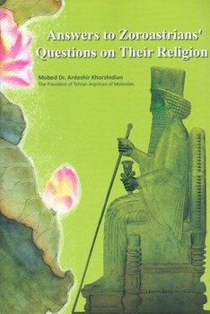 پاسخ به پرسش‌های دینی زرتشتیان "انگلیسی" اثر خورشیدیان  نشر برسم