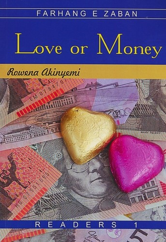 LOVE OR MONEY:عشق یا ثروت،بیگینر 1،(زبان اصلی،انگلیسی)،(شمیز،رقعی،فرهنگ زبان)