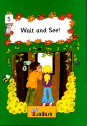 Wait and see 5jolly readers