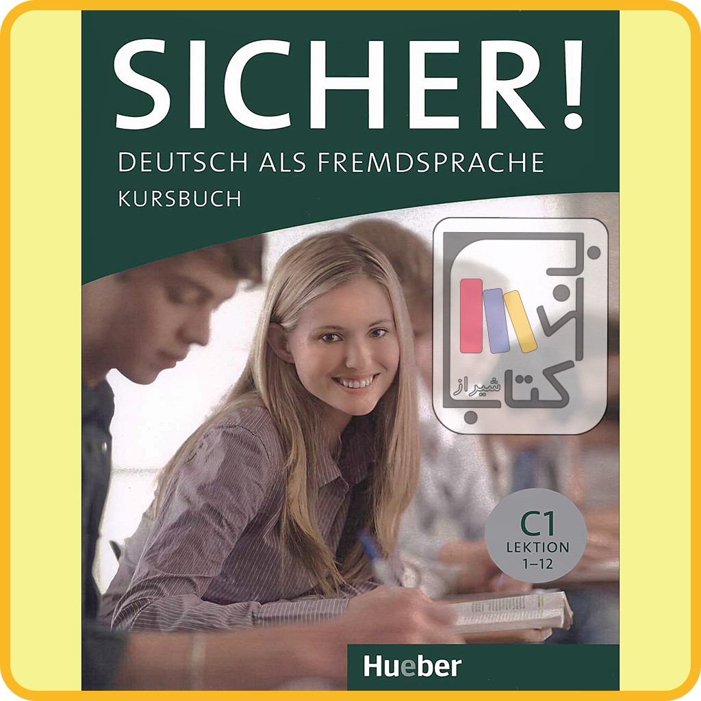 Sicher C1 Lektion 1-12: Kursbuch + Arbeitsbuch