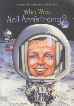 WHO WAS NEIL ARMSTRONG