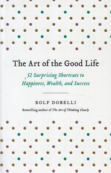 رمانTHE ART OF THE GOOD LIFE&