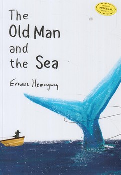 THE OLD MAN AND THE SEA،پيرمردودريا،زبان اصلي(زبان ما)