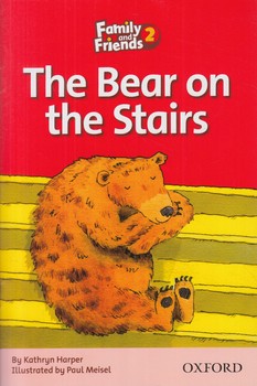 READER THE BEAR ON THE STAIRS-FAMILY AND  FRIENDS2^