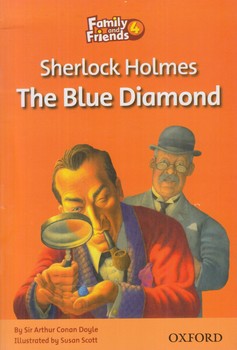 READER SHERLOCK HOLMES THE BLUE DIAMOND-FAMILY AND FRIENDS4^