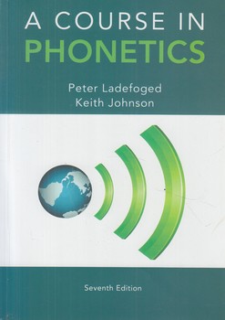 A COURSE IN PHONETICS-7TH