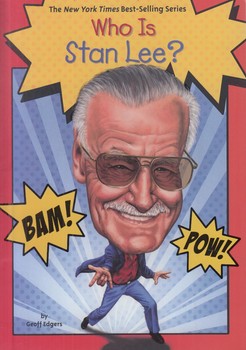 WHO IS STAN LEE?