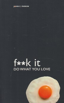 رمانF**K IT DO WHAT YOU LOVEبي خيال كاري روكه دوست داري انجام بده،زبان اصلي(سبزان)