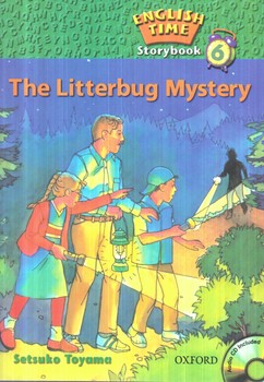 READER THE LITTERBUG MYSTERY.ENGLISH TIME 6^