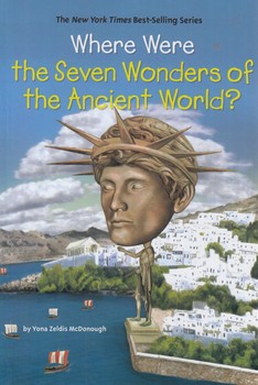 WHERE WERE THE SEVEN WONDERS OF THE ANCIENT WORLD?(سبزان)