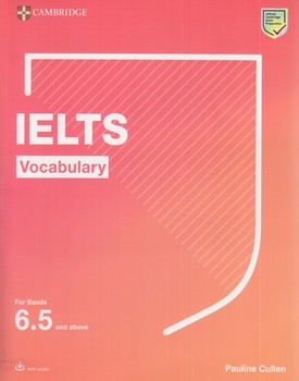 CAMBRIDGE IELTS VOCABULARY FOR BANDS 6.5 AND ABOVE+CD