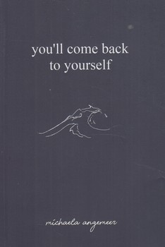 YOULL COME BACK TO YOURSELFبه خودت بازخواهي گشت،زبان اصلي(سبزان)