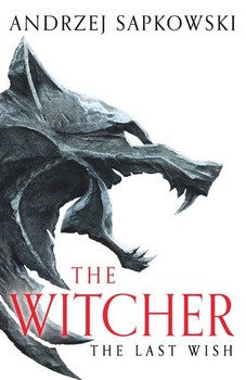 The Witcher 1: The Last Wish (حماسه ویچر جلد 1: آخرین آرزو)