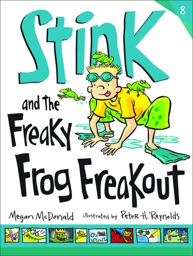 Stink and the Freaky Frog Freakout 
