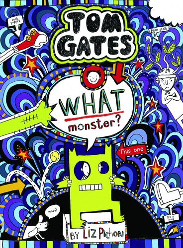 Tom Gates 15: What Monster 