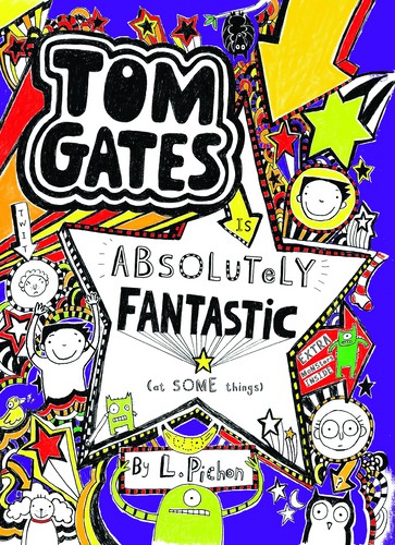 Tom Gates 5: Absolutely Fantastic