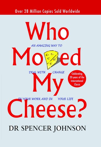 Who Moved My Cheese?