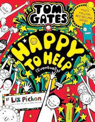 Tom Gates 20: Happy to Help Eventually 