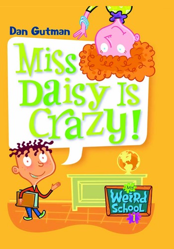 My Weird School 1: Miss Daisy Is Crazy