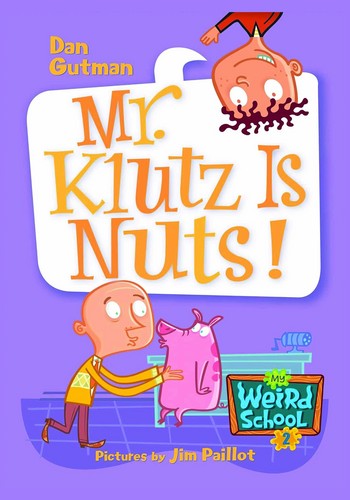 My Weird School 2: Mr Klutz Is Nuts