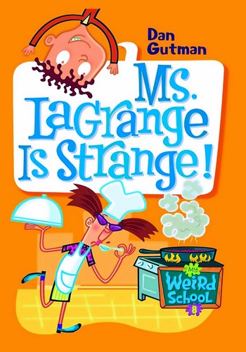 My Weird School 8: Ms. Lagrange Is Strange