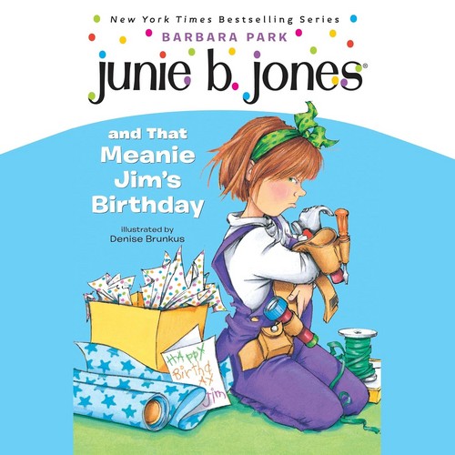 Junie B Jones And That Meanie Jims Birthday