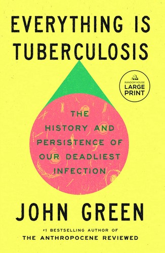 Everything Is Tuberculosis