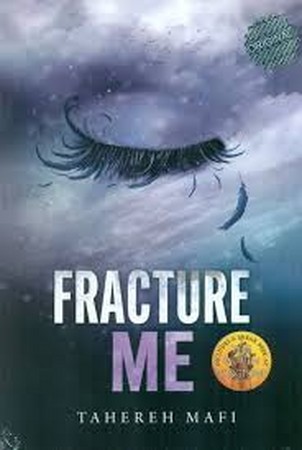 FRACTURE ME:رهایم کن (زبان اصلی،انگلیسی)،(شمیز،رقعی،زبان ما)
