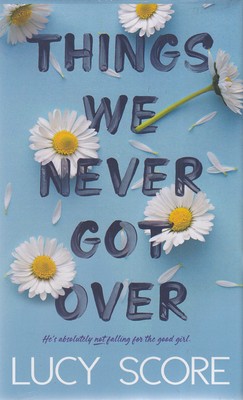 things-we-never-got-over