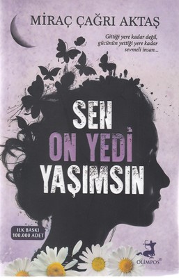اورجینال-ترکی-تو-sen-on-yedi-yasimsin--17-سالگی-من