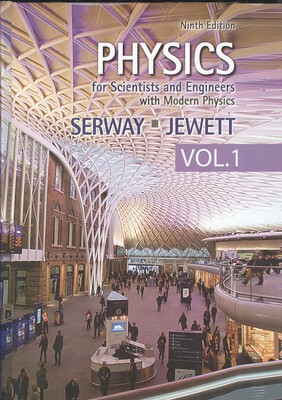 Physics for scientists and engineers vol 1 (serway) edition 9 صفار افست