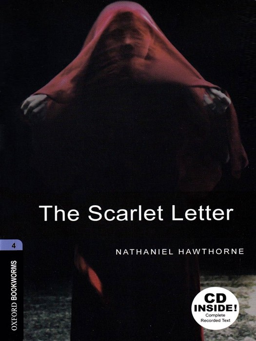 Oxford Bookworms 4 (Story Book) The Scarlet Letter +CD